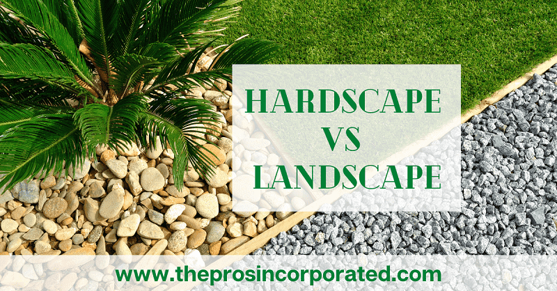 Hardscape vs Landscape